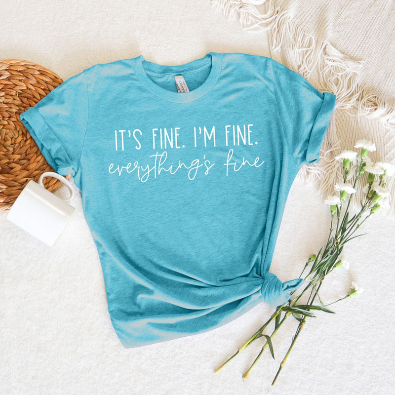 PREORDER: Everything's Fine Graphic Tee