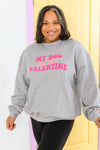 My Dog Is My Valentine Sweatshirt